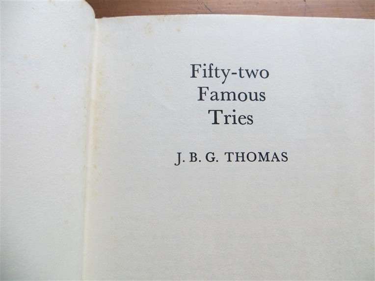 Fifty Two Famous Tries - J.B.G Thomas (1968)