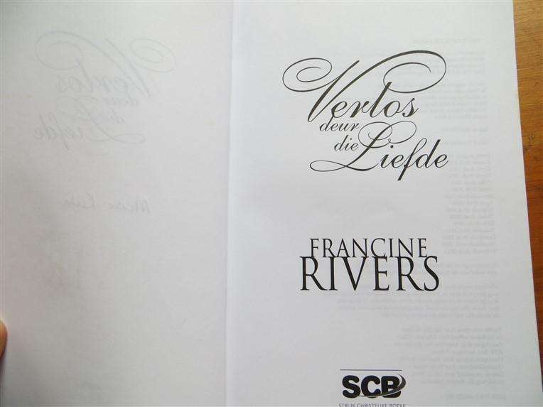 Francine Rivers - Verlos deur die Liefde