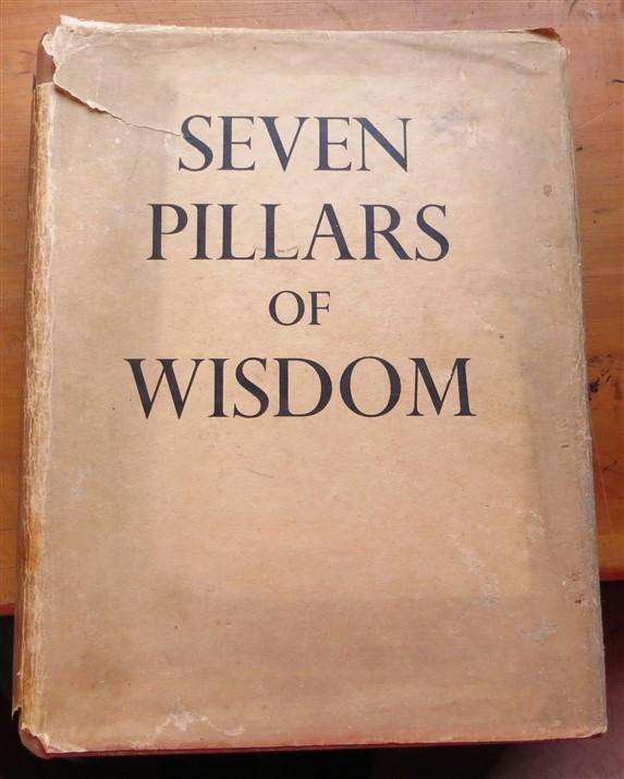 Seven Pillars of Wisdom - T.E Lawrence (1937) - Large Hardcover - Narrative of the Arab Revolt