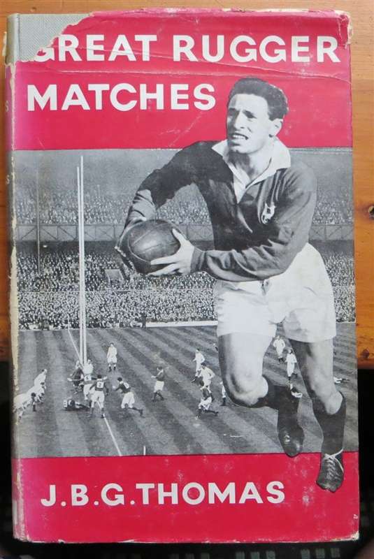 Great Rugger Matches - J.B.G Thomas 1960 - hardcover