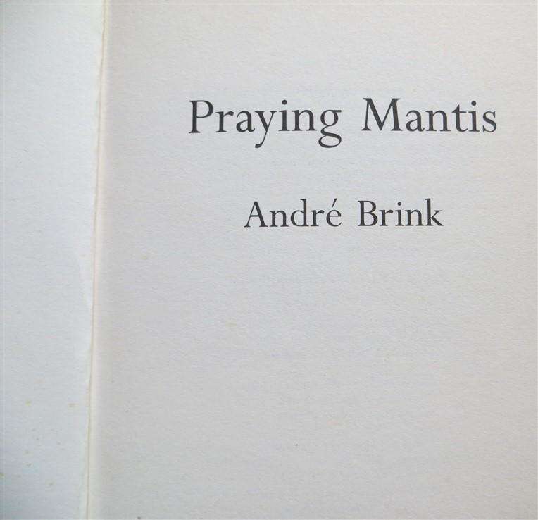 Praying Mantis - Andre Brink