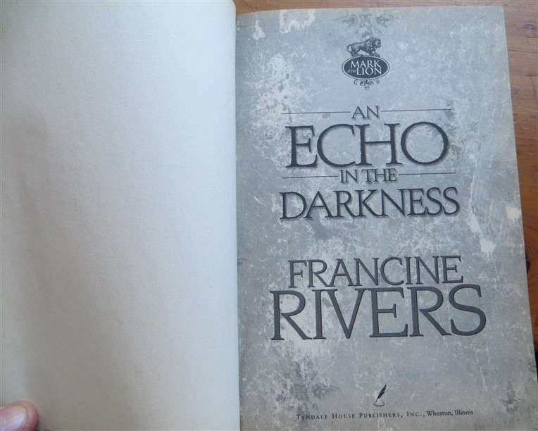 An Echo in the Darkness - Francine Rivers