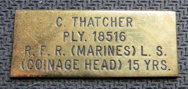 Small Badge Plaque -C.Thatcher- PLY.18516 - R.F.R(Marines)L.S.-Coinage Head 15 Years