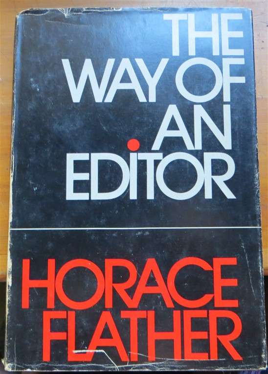 The Way of an Editor - Horace Flather - Hardcover