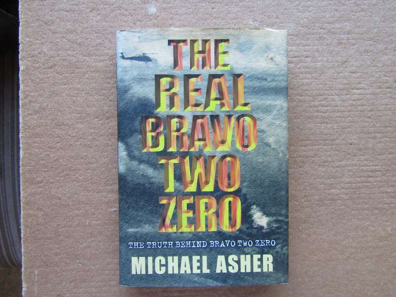 The Real Bravo Two Zero by Michael Asher