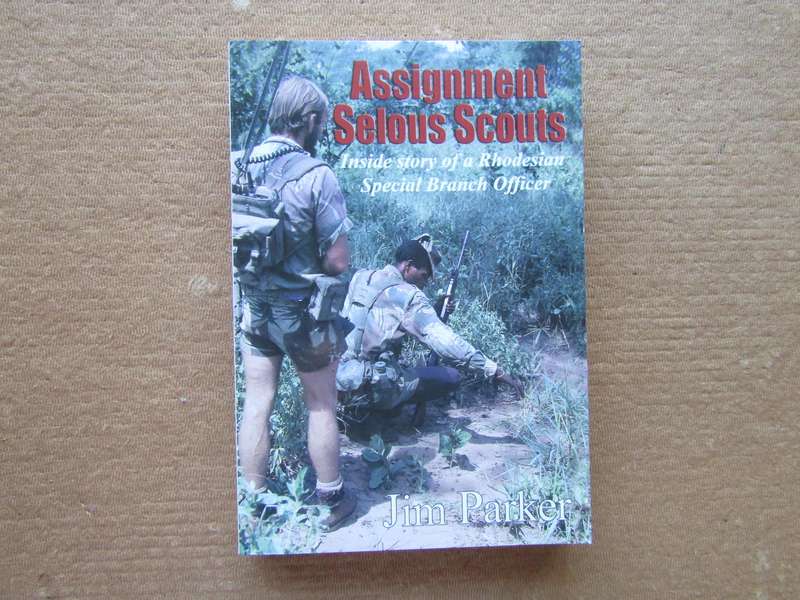 Assignment Selous Scouts by Jim Parker