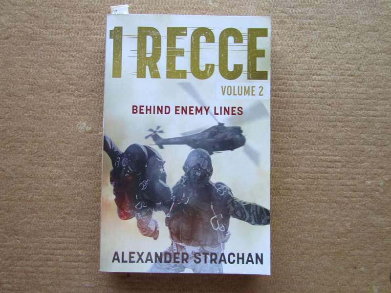 1 Recce Behind Enemy Lines Vol 2  By Alexander Strachan