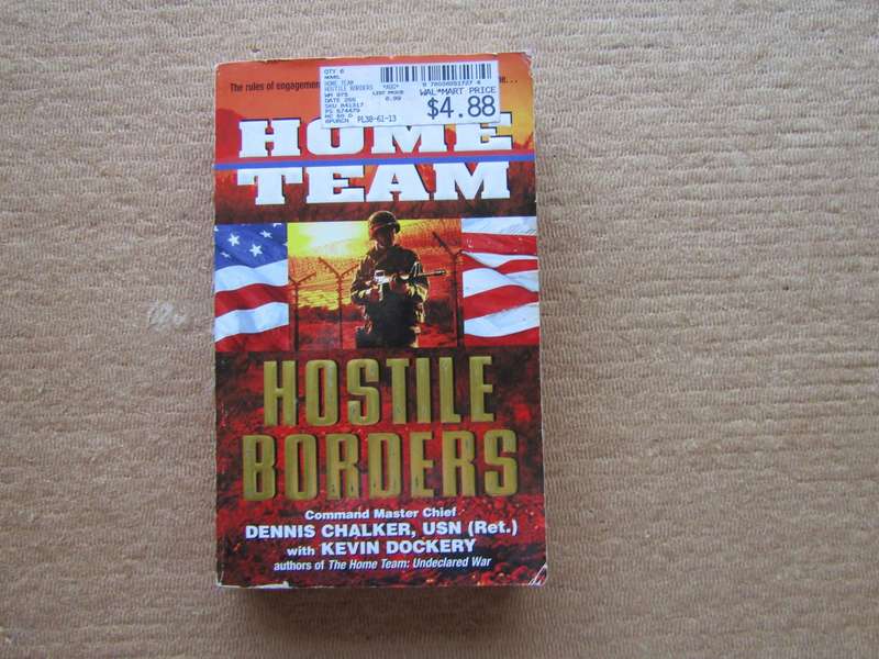 The Home Team Hostile Borders By Dennis Chalker