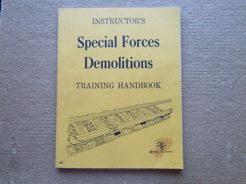 Instructors Special Forces Demolitions Training Handbook
