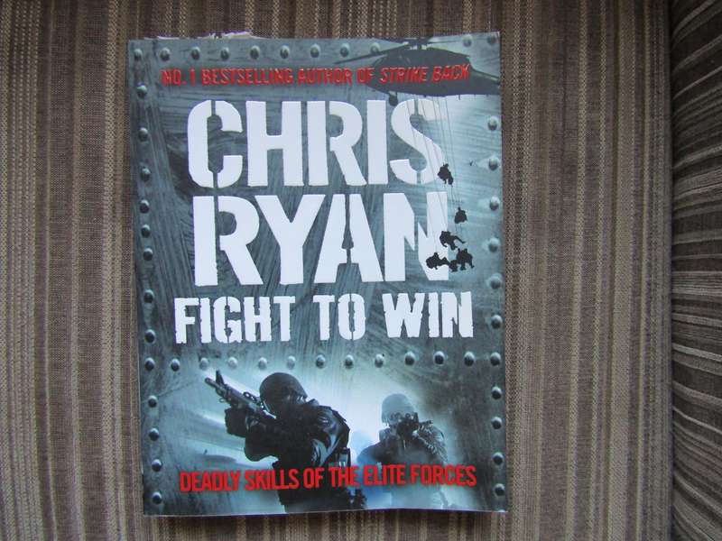 Bestselling Fight To Win By Chris Ryan. Deadly skills by Elite Forces