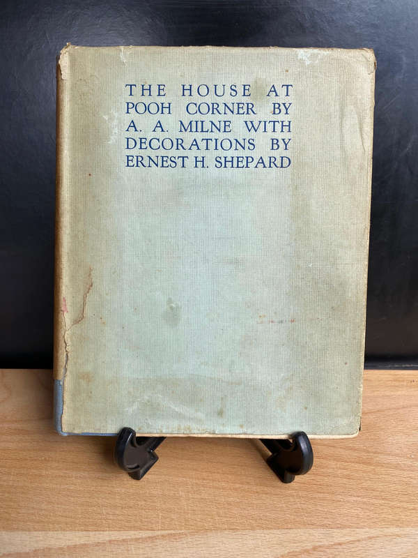 The House At Pooh Corner MILNE, A. A. 1928 - FIRST DELUXE EDITION - SIGNED BY AUTHOR AND ILLUSTRATOR