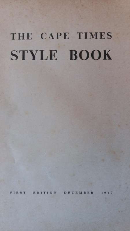 The Cape Times Style Book *First Edition December 1947*