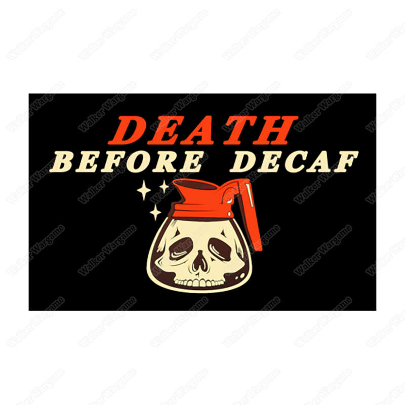 WWG154 Death Before Decaf Moral Velcro Patch - Full Color