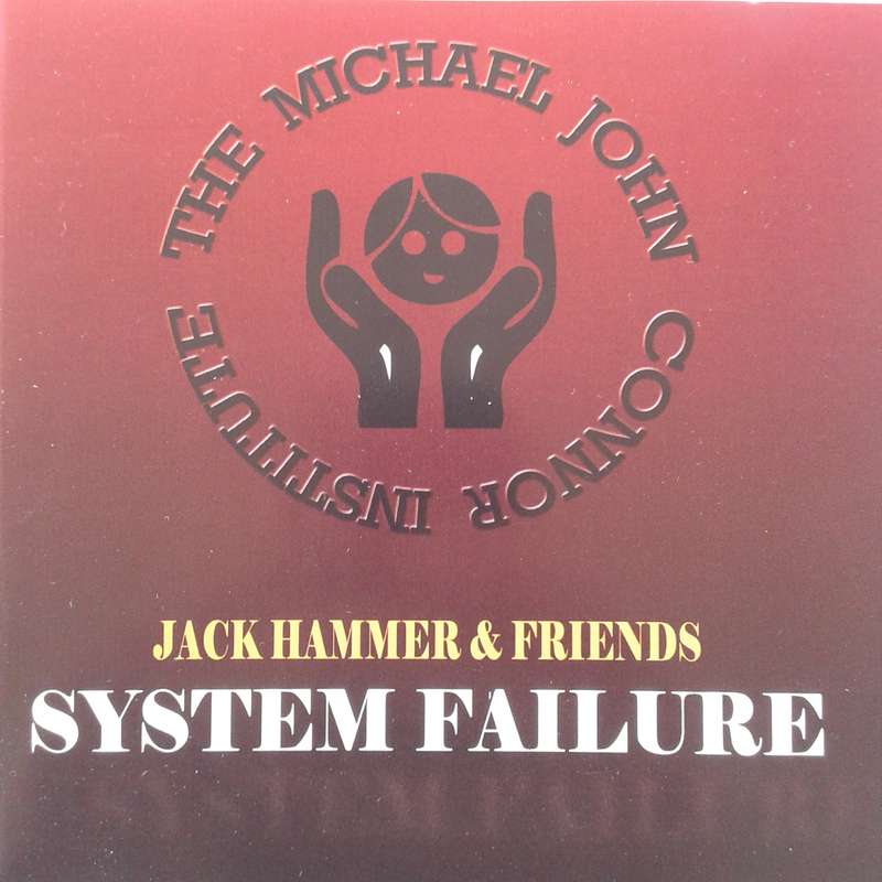 Jack Hammer And Friends - System Failure (2012)