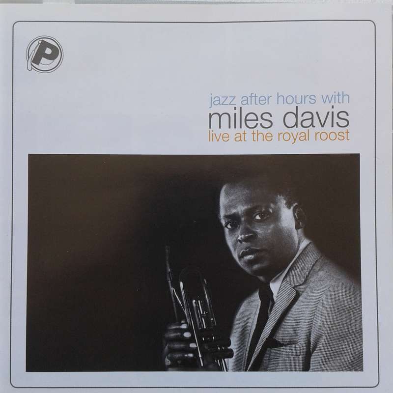 Miles Davis - Jazz After Hours With Miles Davis Live At The Royal Roost [CD]  (2005)