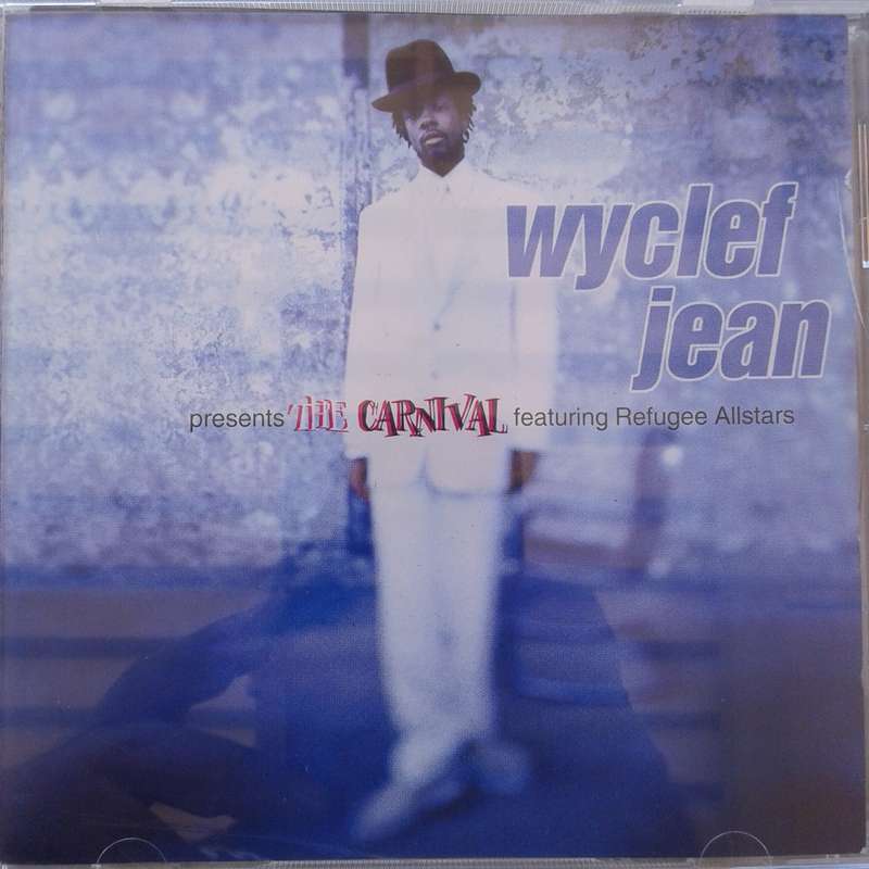 Wycef Jean Featuring Refugee Allstars - The Carnival (1997)
