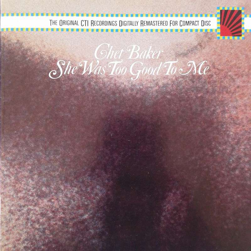 Chet Baker - She Was Good To Me [Import CD] (1974)