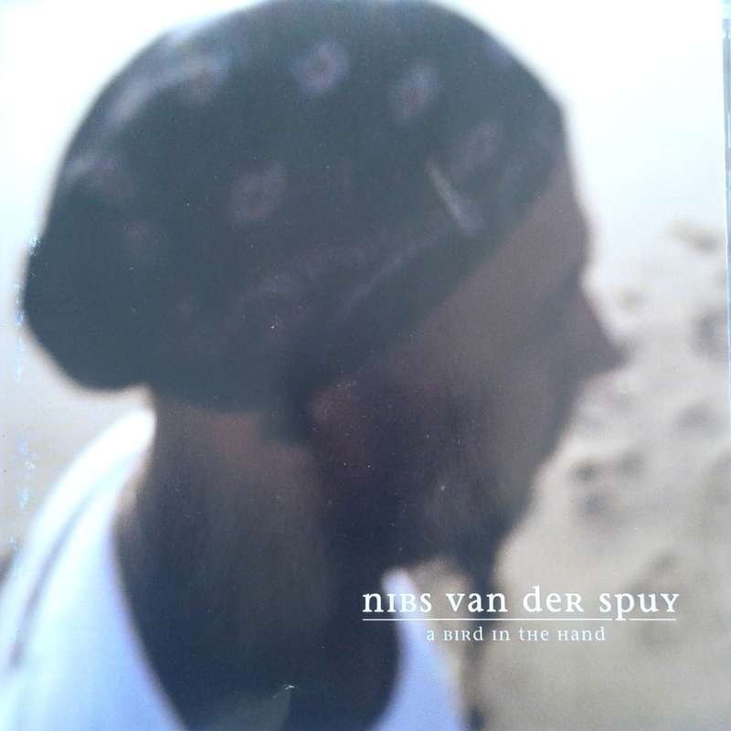 Nibs Van Der Spuy - A Bird In The Hand (2008)