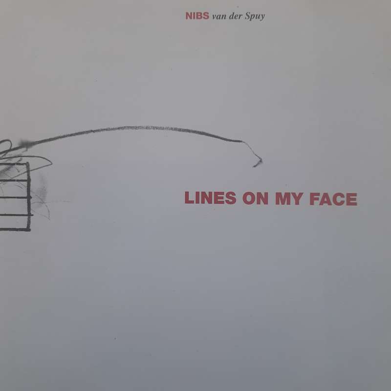 Nibs Van Der Spuy - Lines On My Face (1999)