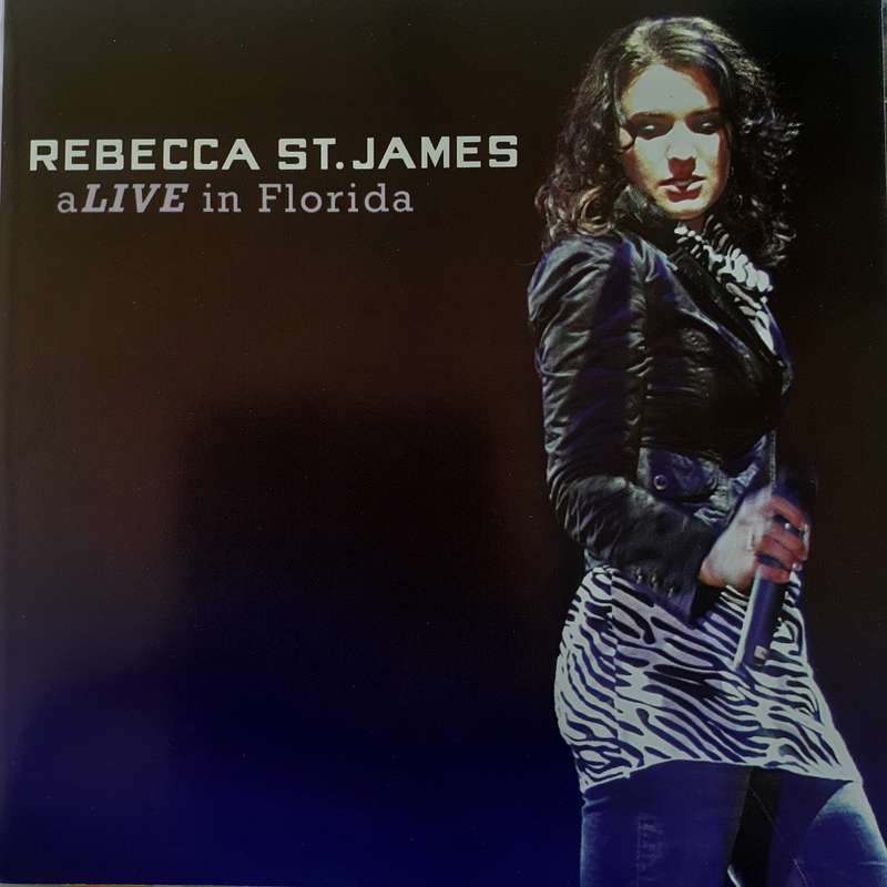Rebecca St. James - Alive In Florida [CD+DVD] (2007)