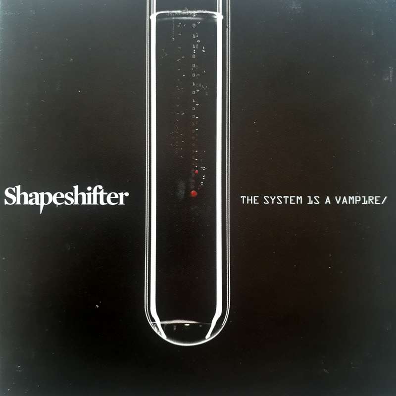 Shapeshifter - The System Is A Vampire [Import CD] (2009)   *Drum n Bass