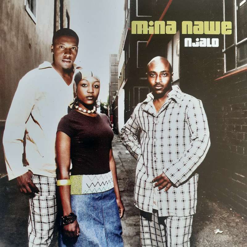 Mina Nawe - Njalo (2005)