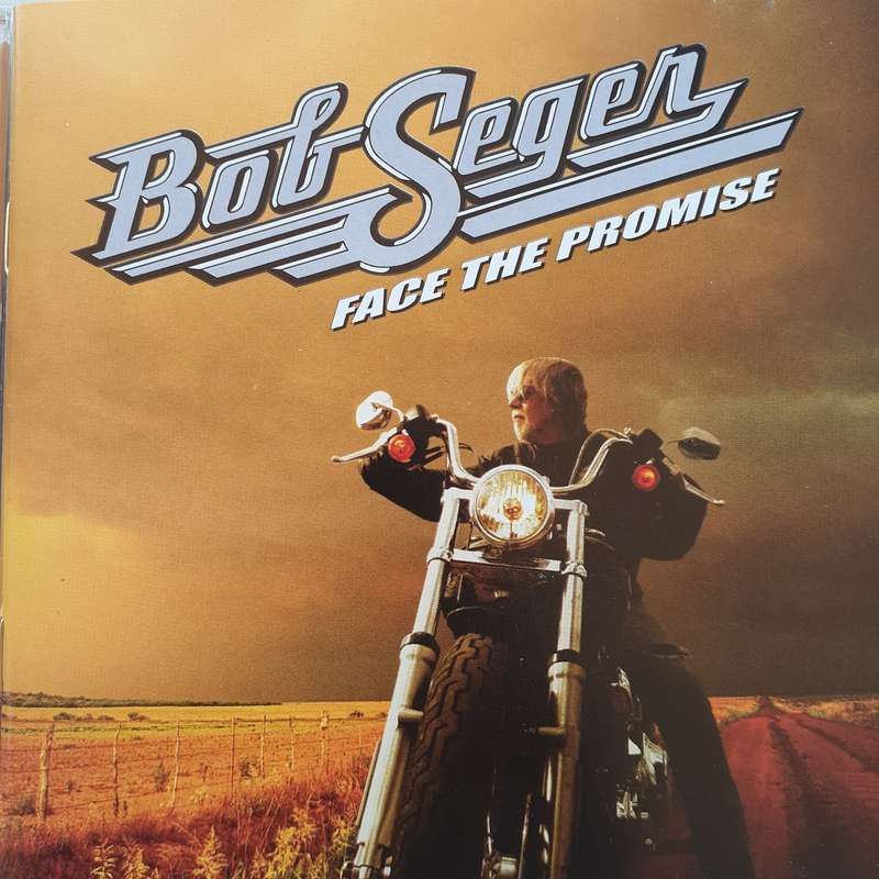 Bob Seger - Face The Promise (2006)