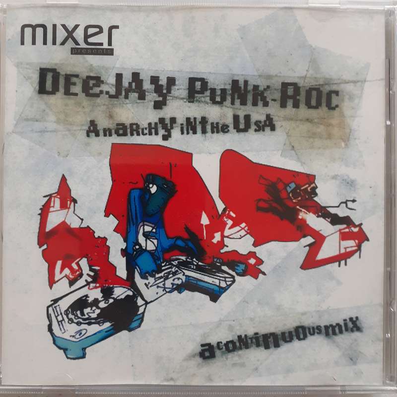 Deejay Punk-Roc - Anarchy In The USA (1999)    *Breakbeat