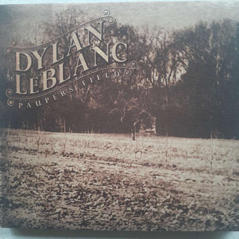 Dylan LeBlanc - Paupers Field [Import CD digipak] (2010)