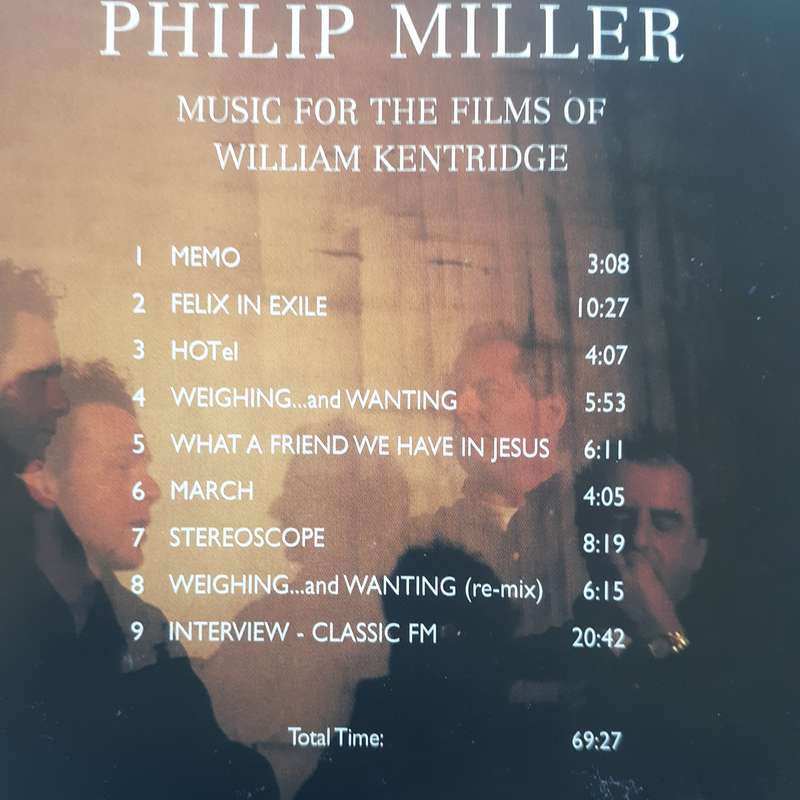 Phillip Miller - Music For The Films Of William Kentridge (1999)