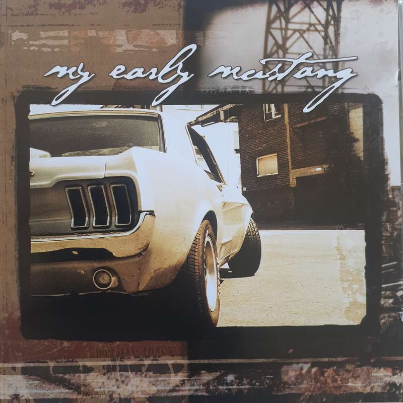 My Early Mustang - My Early Mustang (2004)