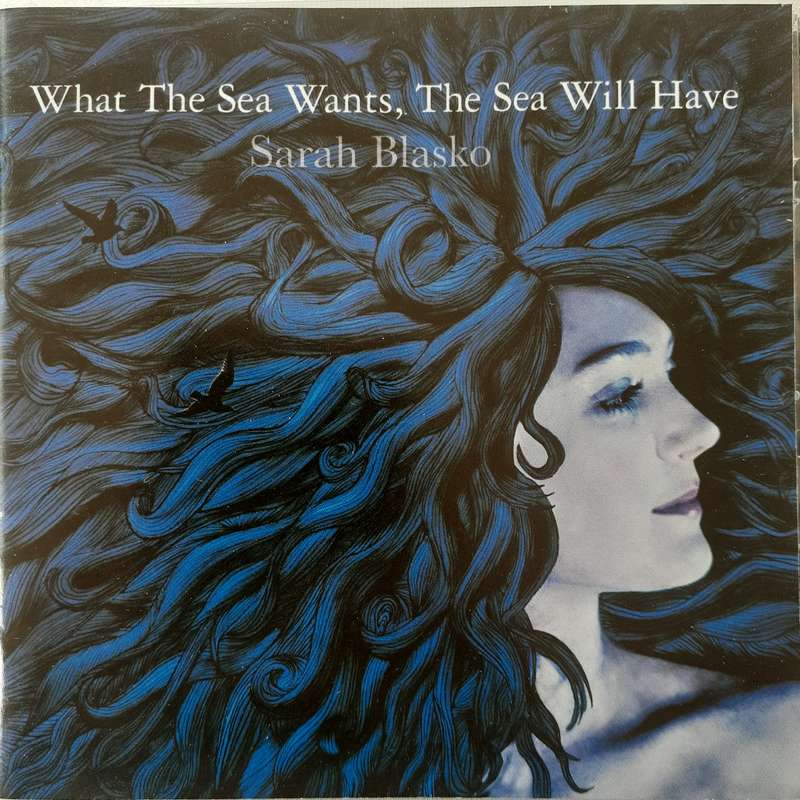 Sarah Blasko - What The Sea Wants, The Sea Will Have [Import CD] (2007)