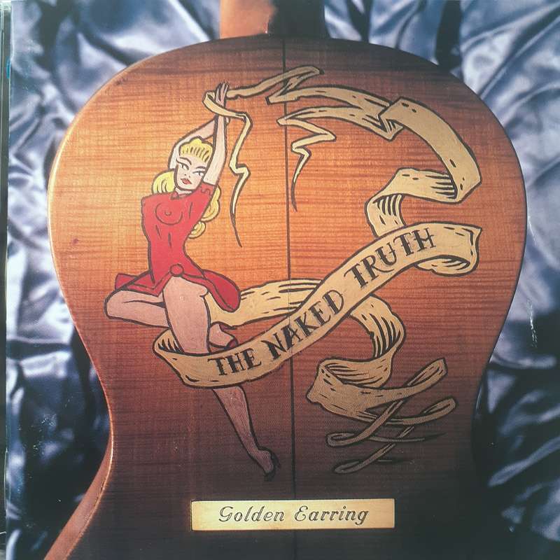 Golden Earring - The Naked Truth [Import CD] (1992)