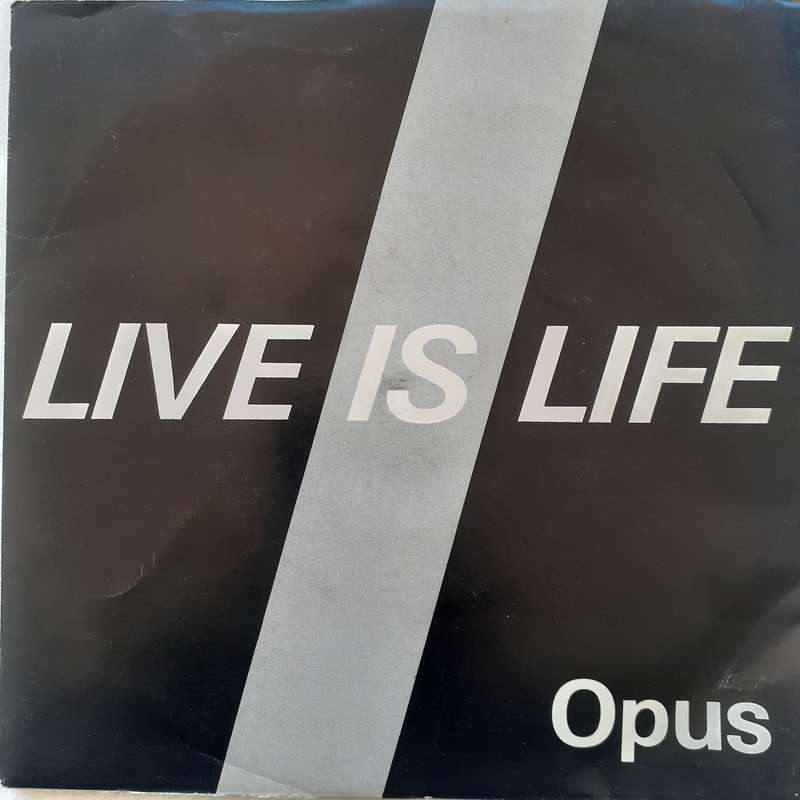 VINYL - Opus - Life Is Life (45 RPM 7 inch SA press) (1985)