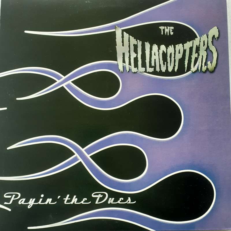 VINYL - The Hellacopters - Payin' The Dues (1997) [Unofficial Release, Blue Translucent Marbled]