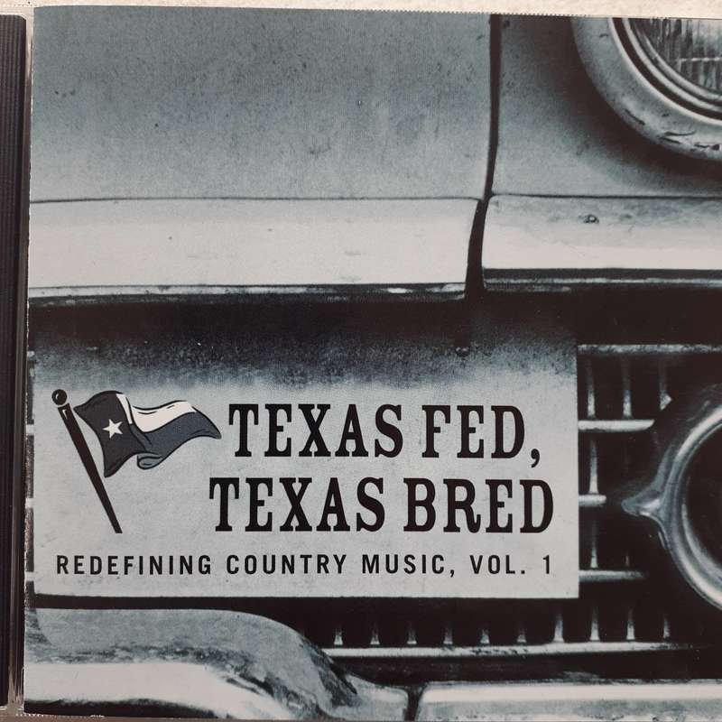 Texas Fed, Texas Bred (Redefining Country Music, Vol.1) - Various Artists (2006)