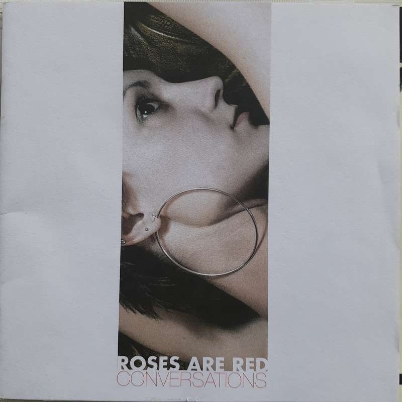 Roses Are Red - Conversations (2004)
