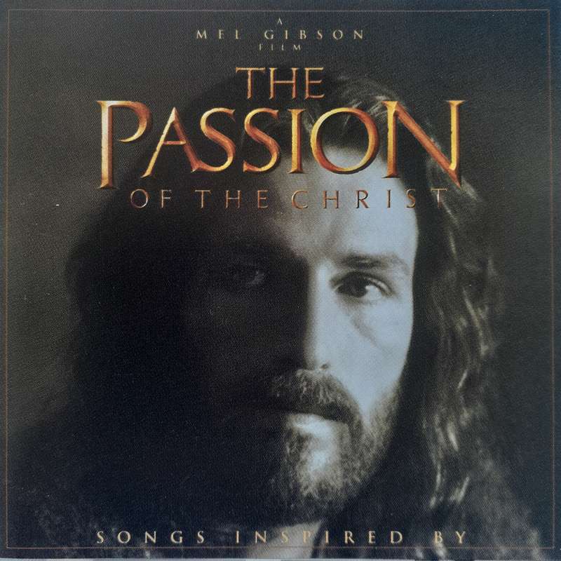 Songs Inspired By The Passion Of The Christ - Various Artists (2004)