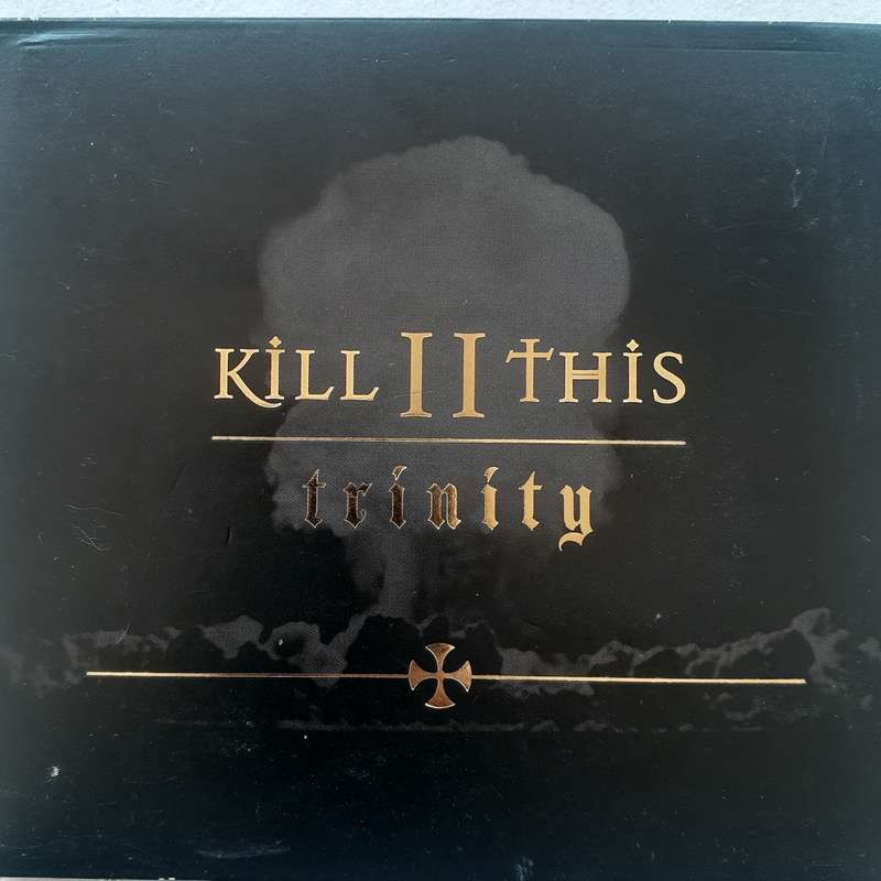 Kill II This - Trinity [Import CD digipak] (2000)
