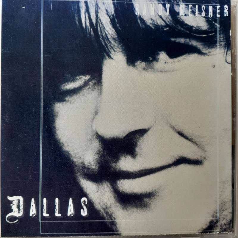 Randy Meisner (Eagles) - Dallas [Import CD] (2002)