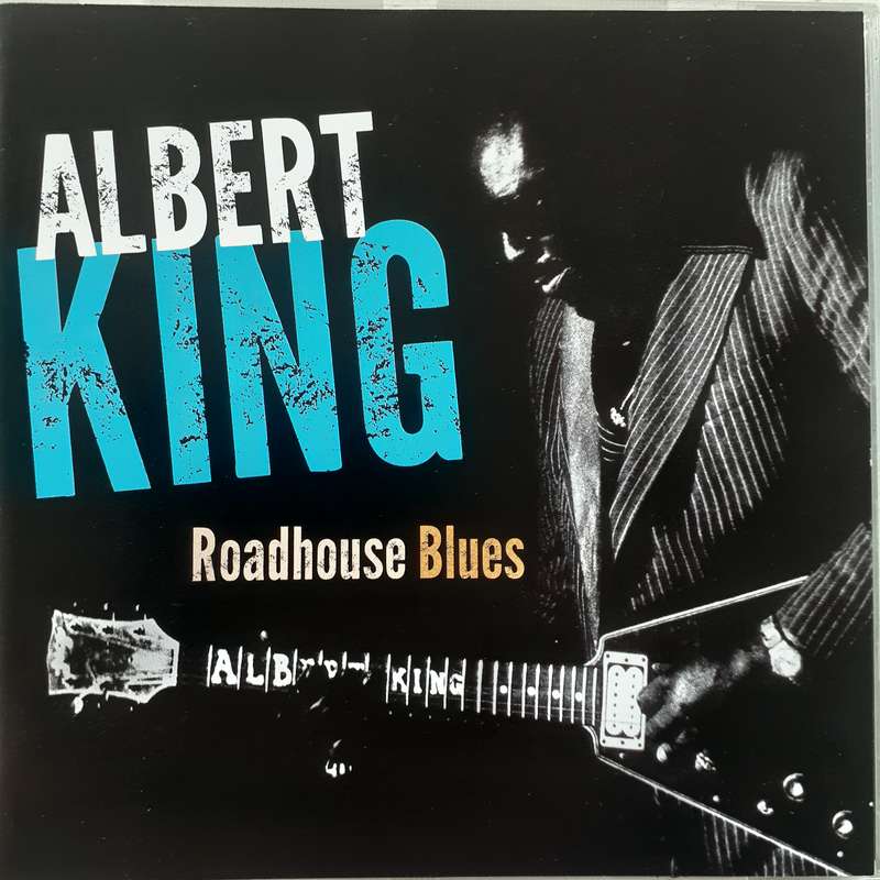 Albert King - Roadhouse Blues (2013)