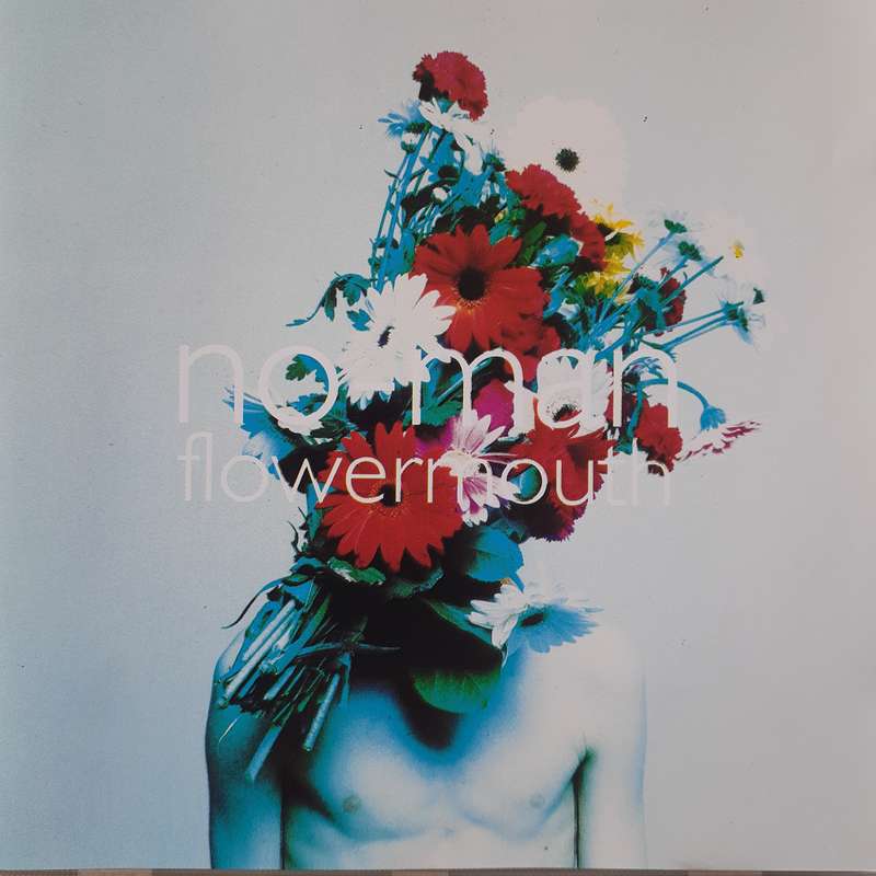 No-Man - Flowermouth (1994)