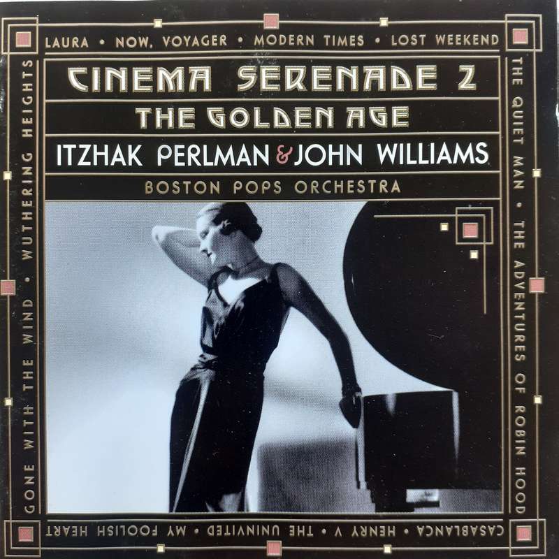 Itzhak Perlman, John Williams, Boston Pops Orchestra - Cinema Serenade 2 (1999)    [C]