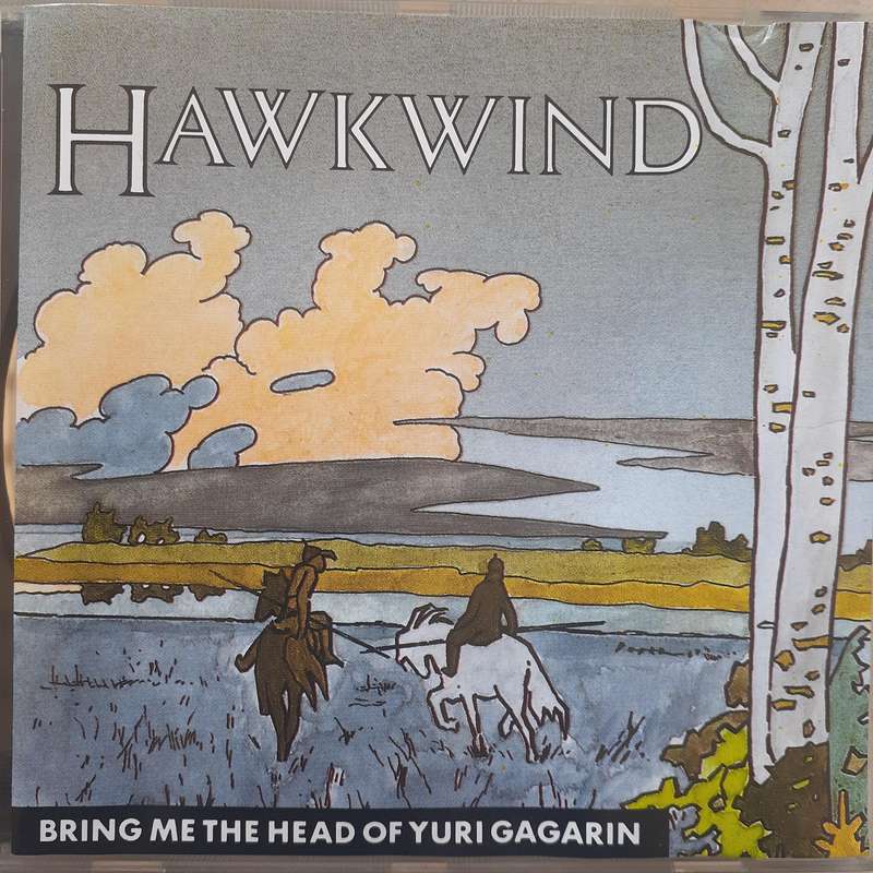 Hawkwind - Bring Me The Head Of Yuri Gagarin (1987)