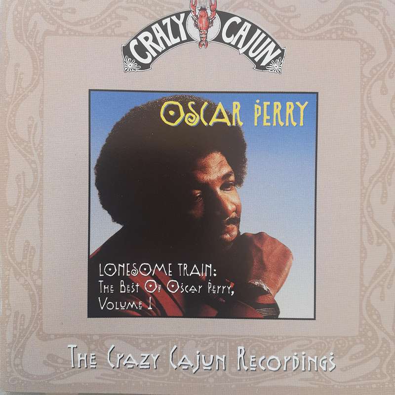 Oscar Perry - Lonesome Train: The Best Of Oscar Perry, Vol. 1 [Import CD] (1999)