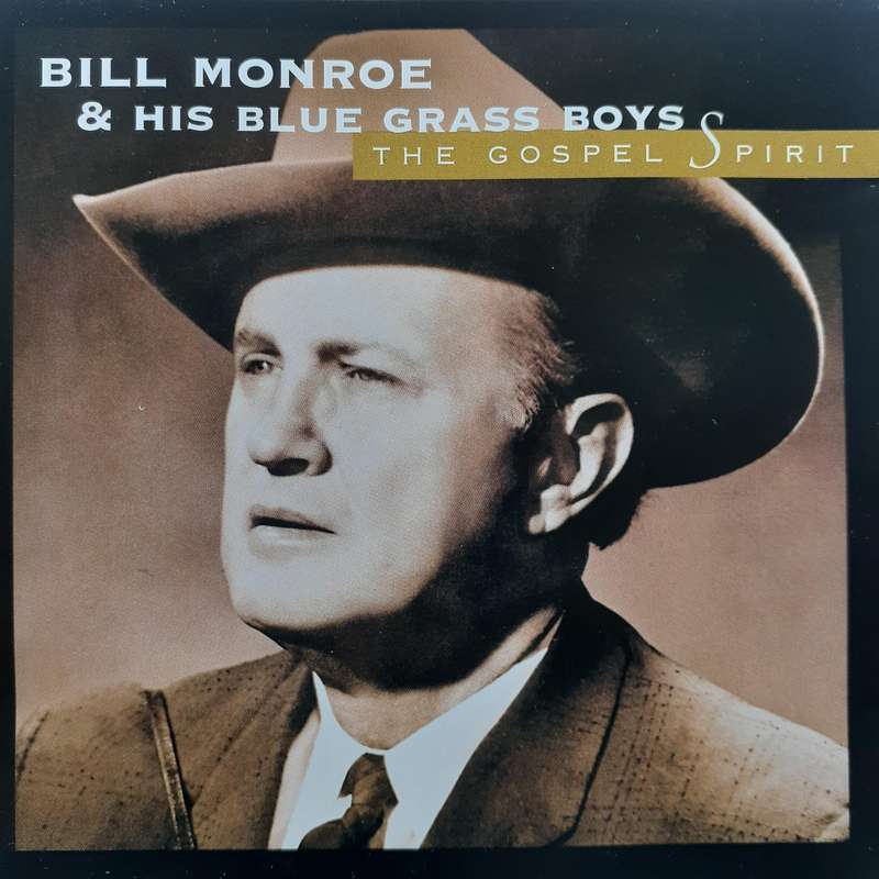 Bill Monroe & His Blue Grass Boys - The Gospel Spirit [Import CD] (2004)