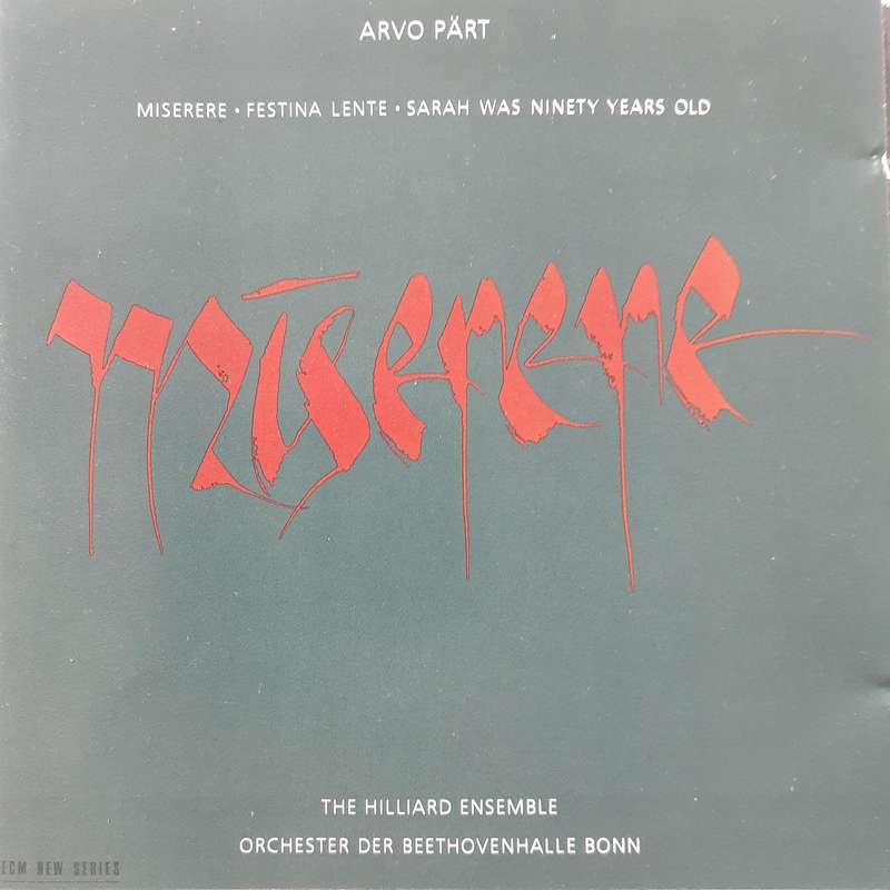 Arvo Pärt, The Hilliard Ensemble, Orchester Der Beethovenhalle Bonn - Miserere (1991)