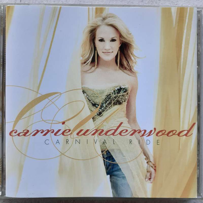 Carrie Underwood - Carnival Ride (2007)