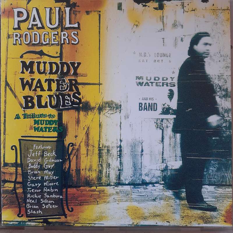 Paul Rodgers - Muddy Water Blues (A Tribute to Muddy Waters) (1993)