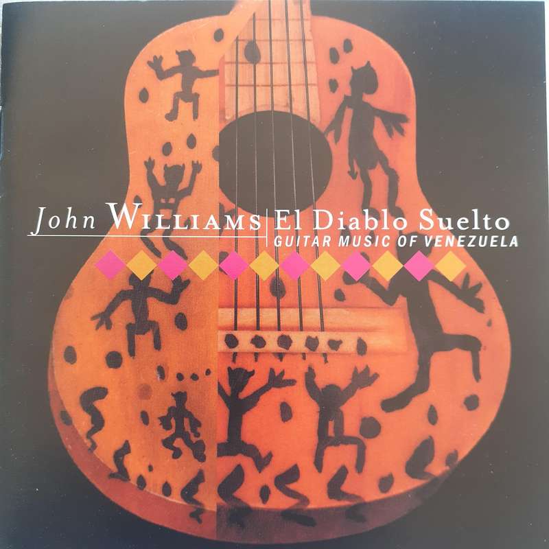 John Williams - El Diablo Suelto: Guitar Music Of Venezuela (2003)  *Latin/Romantic/Folk